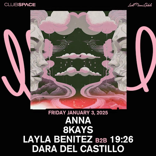 ANNA & 8Kays – Fri Jan 4 | Club Space