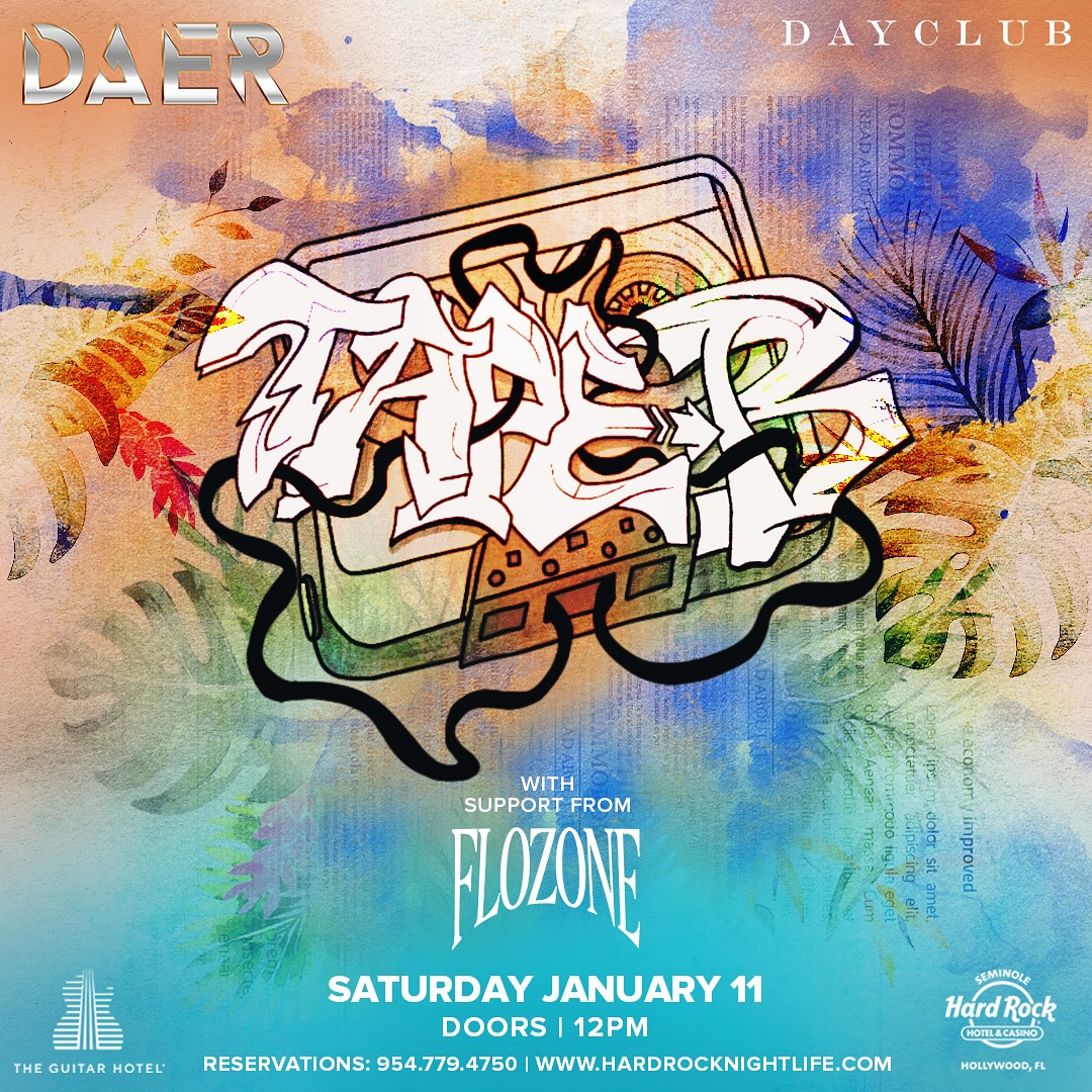 Tape B + Flozone – Sat Jan 11 | Daer Dayclub