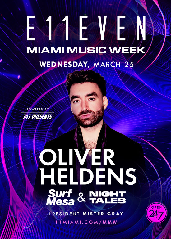 Oliver Heldens – Wed Mar 25 | E11even Oliver Heldens – Wed Mar 25 | E11even